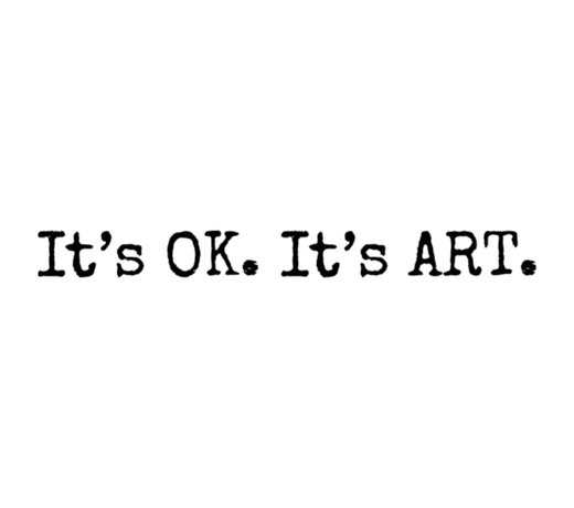 It's OK. It's ART.