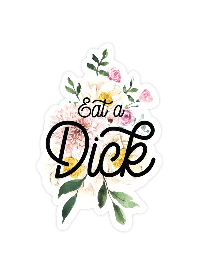 Eat a Dick Sticker