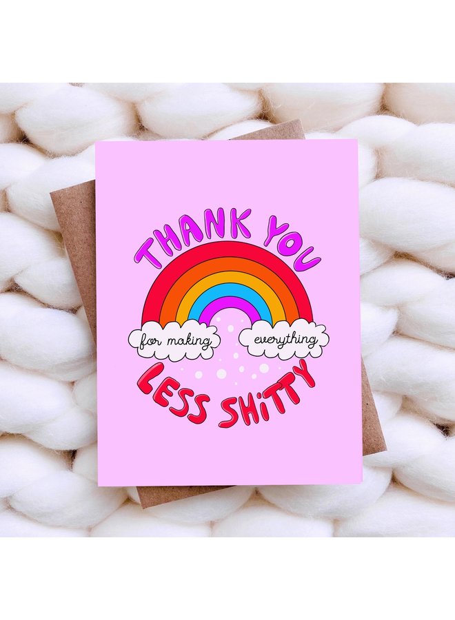 Rainbow Less Shitty Card
