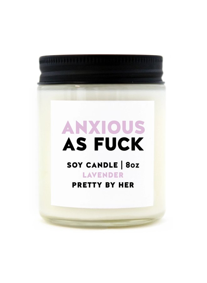 Anxious as Fuck Candle
