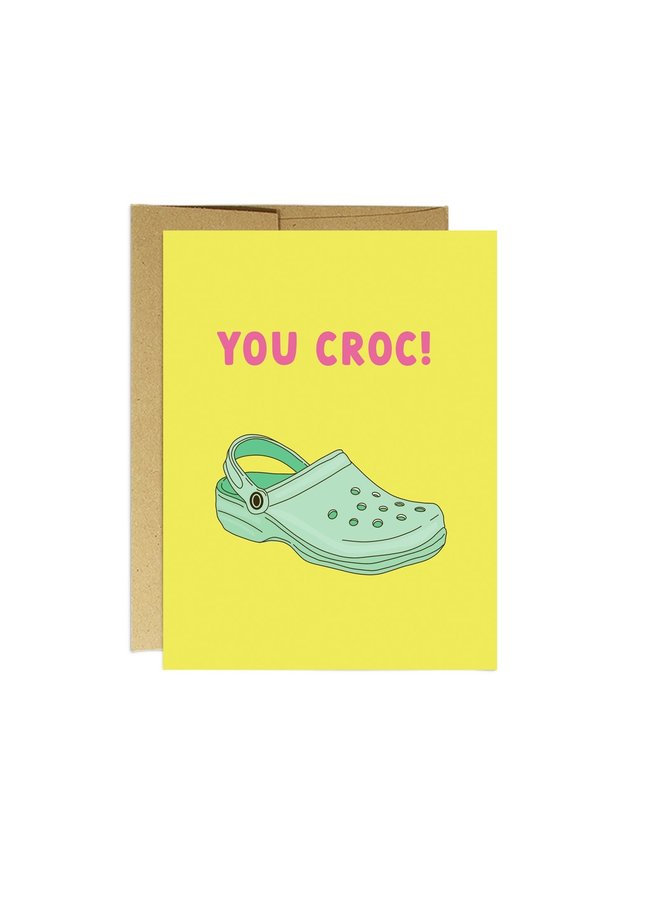 You Croc Encouragement Card