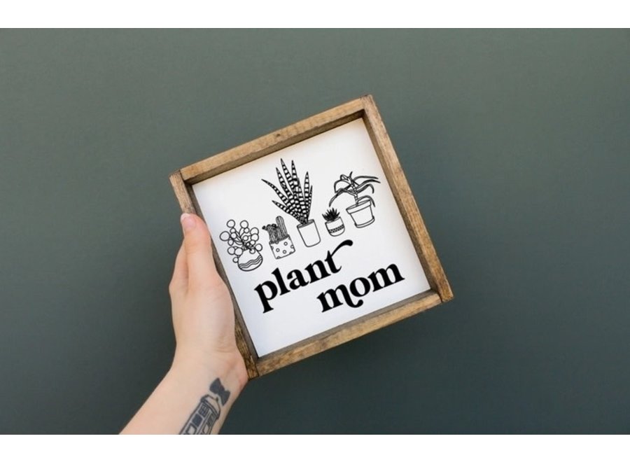 Plant Mom Wood Sign