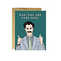 Borat Very Nice Dad! Card