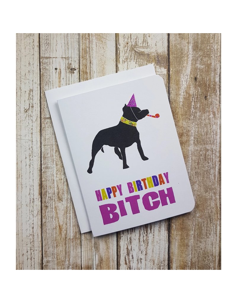 Blue Rocket Gifts Happy Birthday Bitch Card