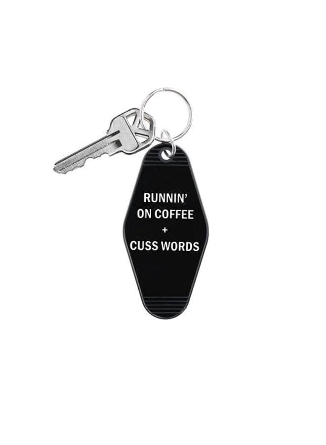 Runnin' on Coffee and Cuss Words Keychain