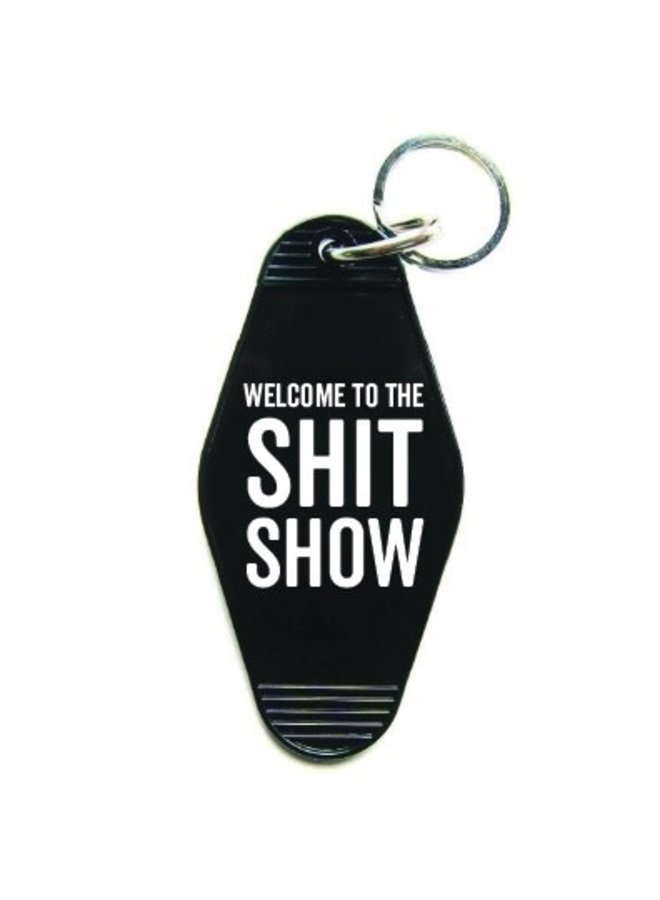 Welcome To The Sh*t Show Keychain