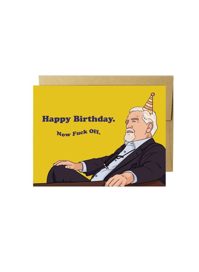 Happy Birthday Fuck Off Card