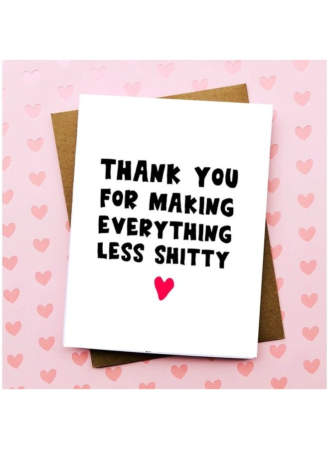 Thank You Less Shitty Card