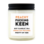 Peachy Fucking Keen Candle