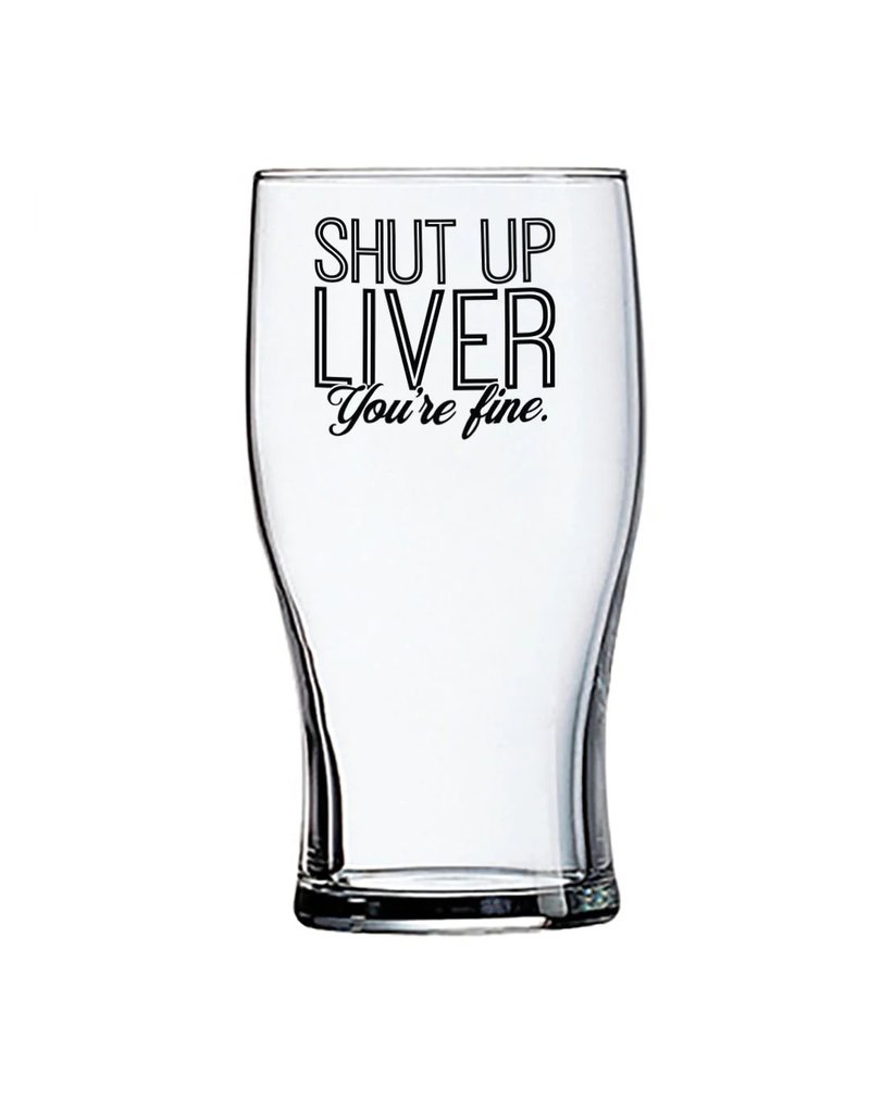 Pine Tree Innovations Shut Up Liver Beer Glass