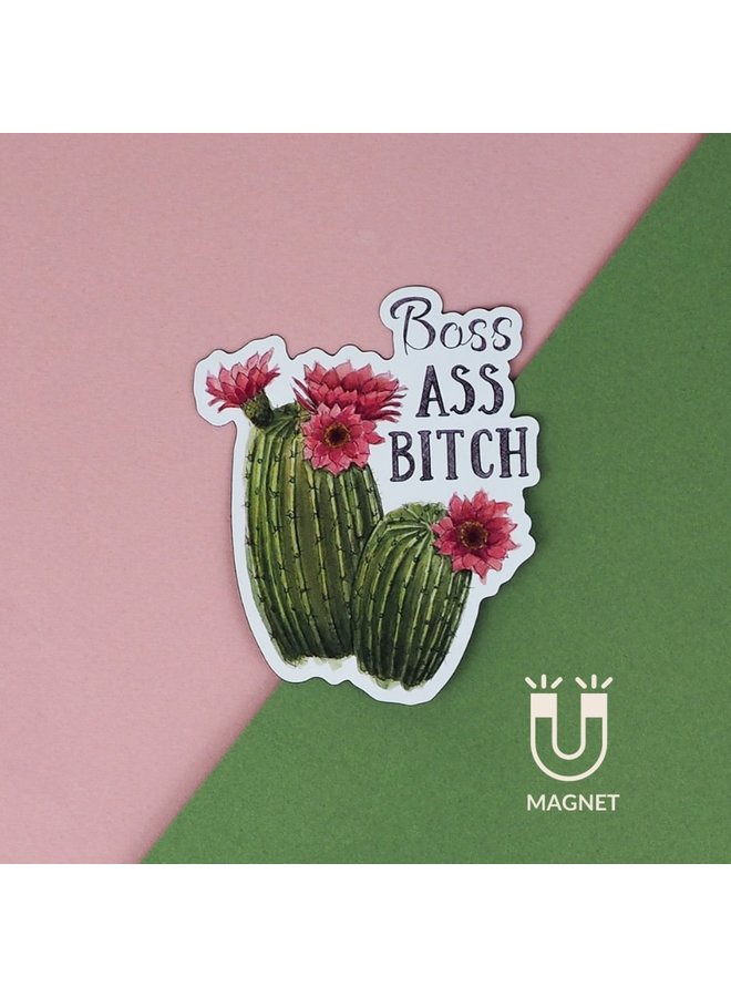 Boss Ass Bitch Magnet