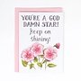 You're a Goddamn Star! Keep on Shining! Card