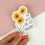Be Nice or Go Away Sticker