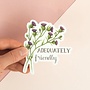 Adequately Friendly Sticker