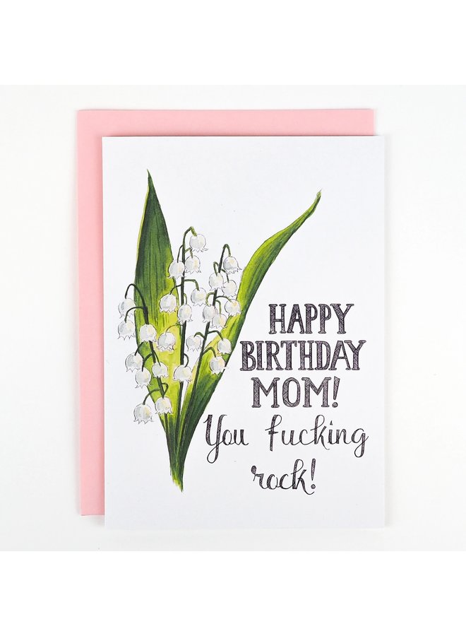 Happy Birthday Mom You Fucking Rock Card