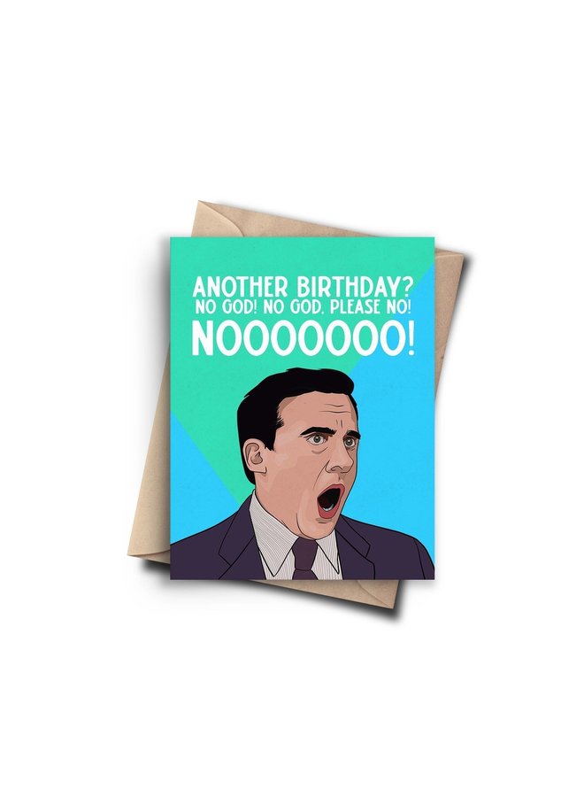 Another Birthday Nooo Card