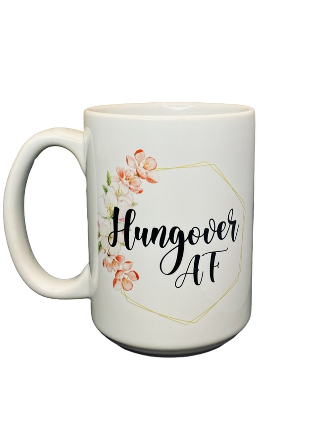 Hungover AF Mug