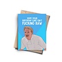 Fucking Raw Birthday Day Card