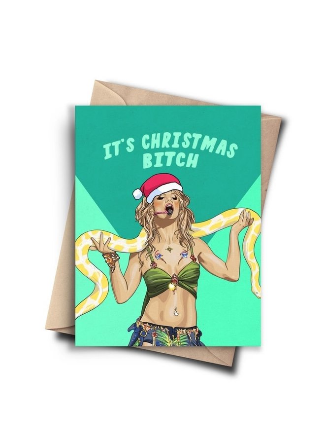 It's Christmas Bitch Card