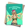 It's Christmas Bitch Card