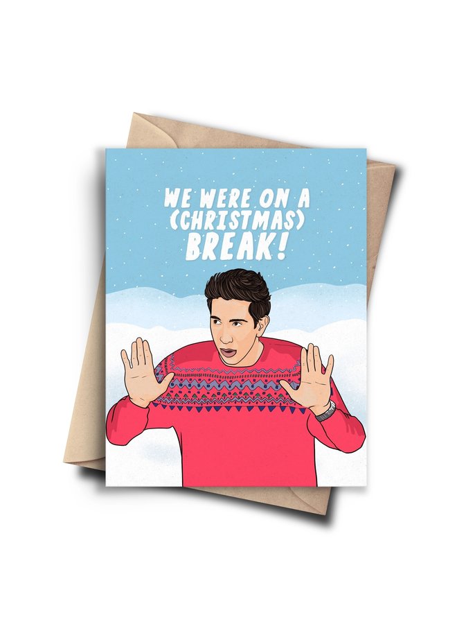We Were on a Christmas Break Card