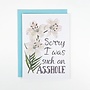 Sorry I was Such an Asshole Card