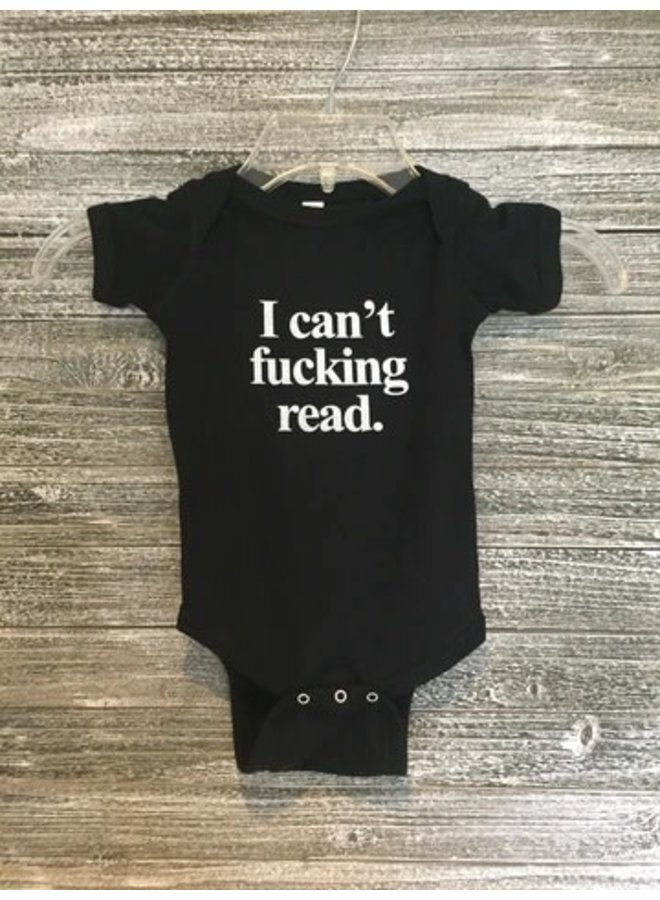 I Can't Fucking Read Onesie