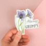 Always Grumpy Vinyl Sticker