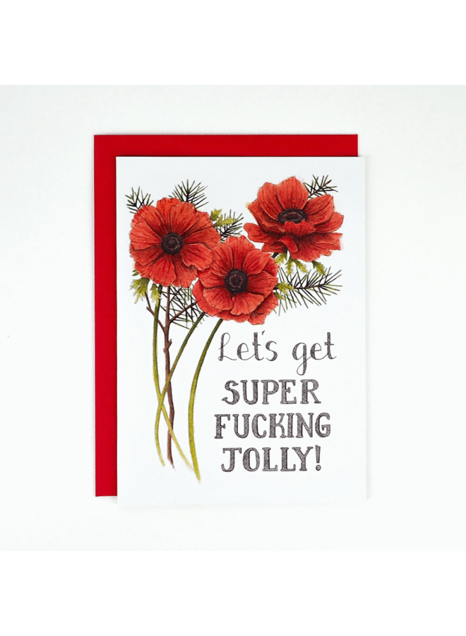 Let's Get Super Fucking Jolly Card