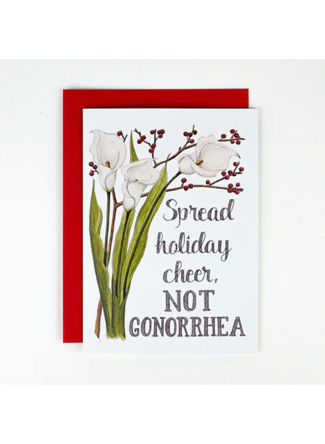 Spread Holiday Cheer, Not Gonorrhea Card