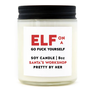 Elf on a Go Fuck Yourself Candle