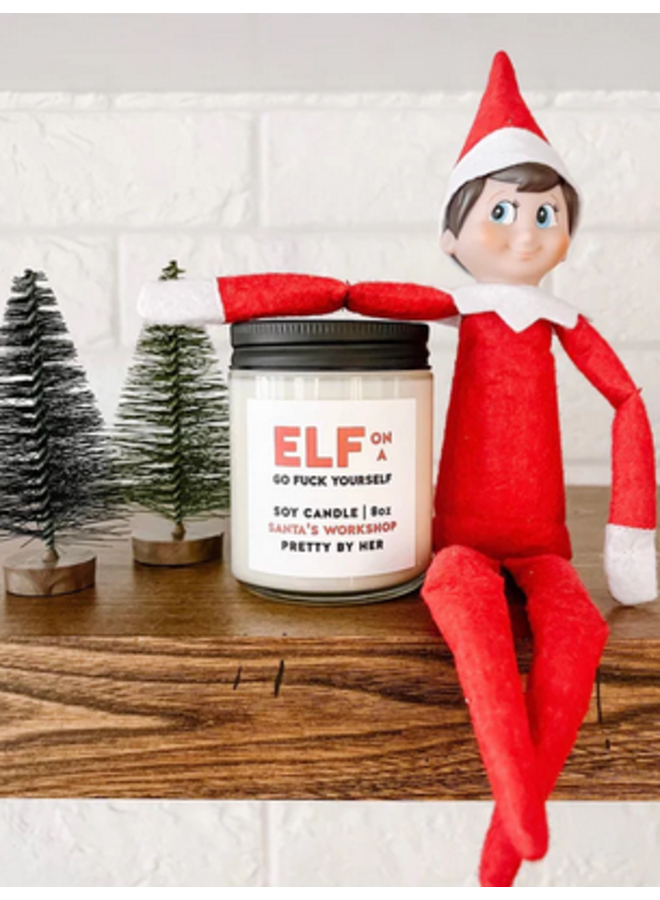 Elf on a Go Fuck Yourself Candle