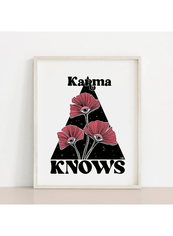 Karma Knows Art Print