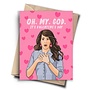 Oh My God It's Valentine's Day Card