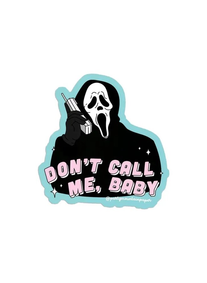 Don't Call Me Baby Sticker