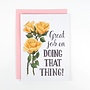 Great Job on Doing that Thing Card