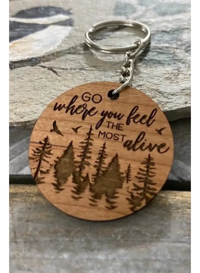 Go Where You Feel Alive Wooden Keychain