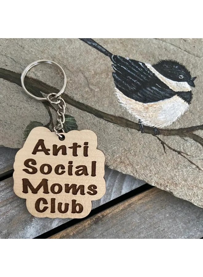 Anti Social Moms Club Wooden Keychain
