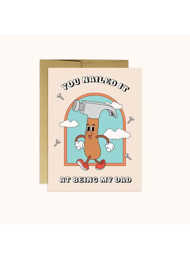 Nailed it Dad Card