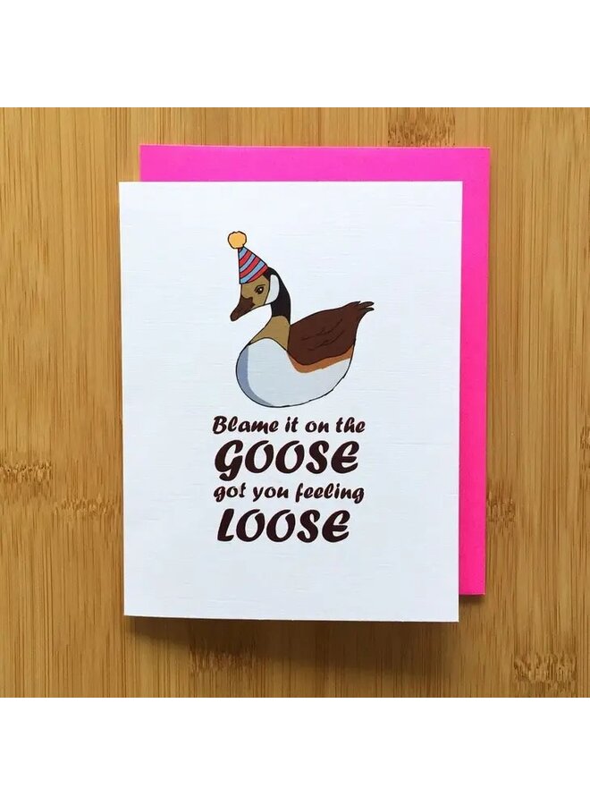 Blame it on the Goose Card