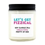 Let's Get Fizzical Candle