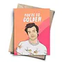 You're so Golden Card