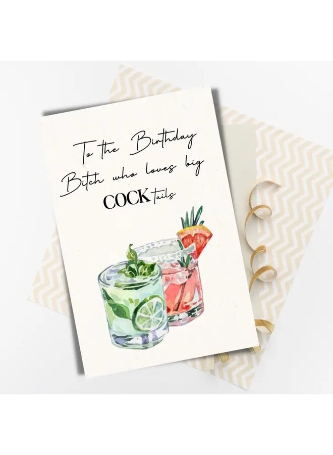 Birthday Bitch who loves Cocktails Card