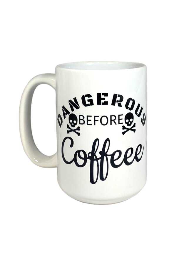 Dangerous Before Coffee Mug