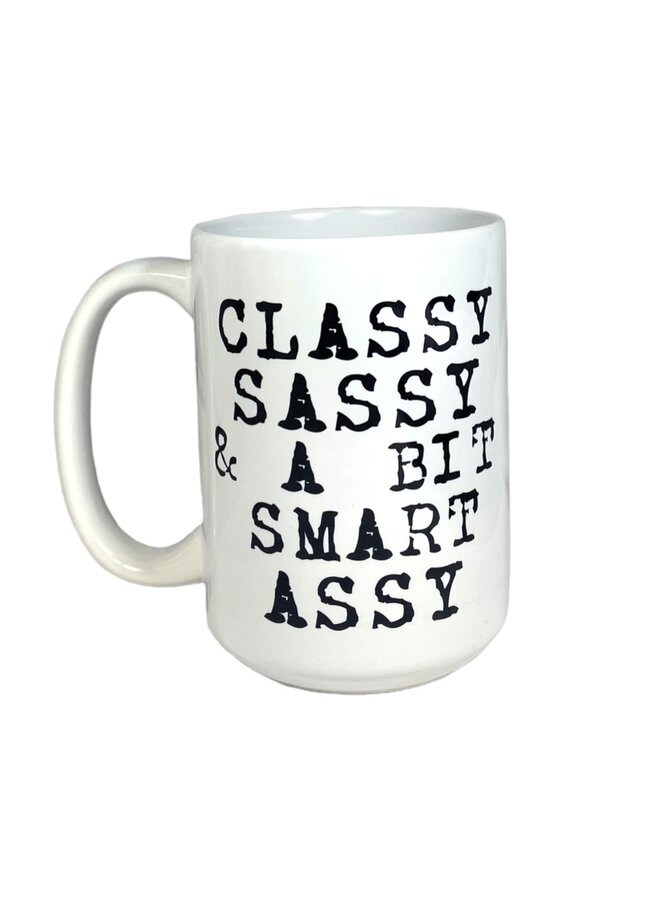 Classy Sassy Smart Assy Mug