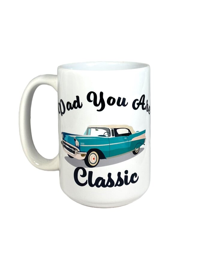 Dad You are Classic Mug