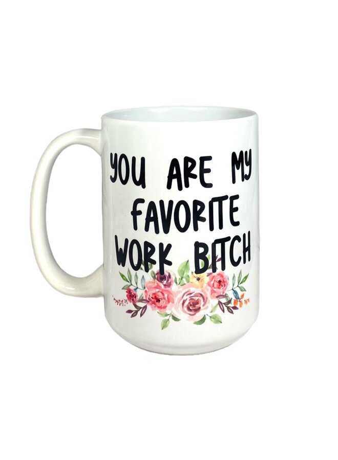 Favorite Work Bitch Mug