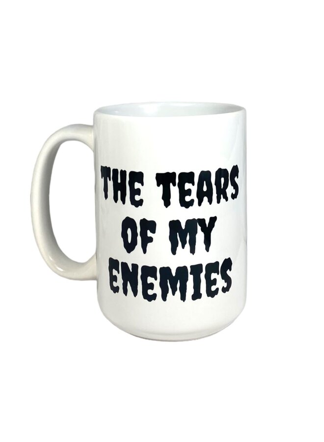 The Tears of My Enemies Mug