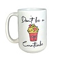 Don't be a Cuntcake Mug