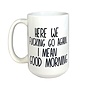 Here We Go Again Mug